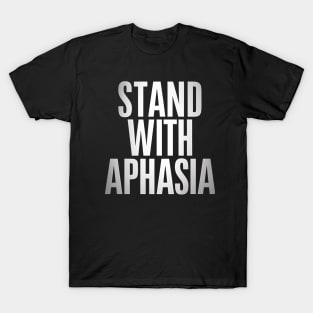 Stand With Aphasia T-Shirt